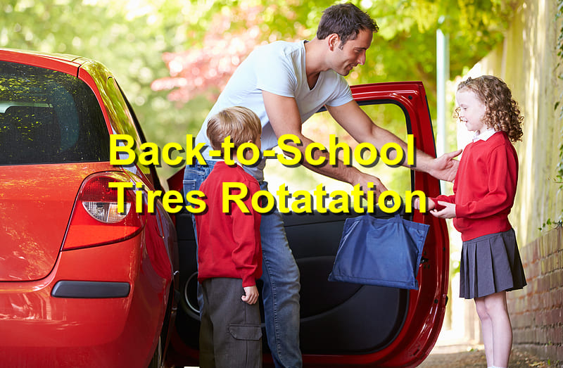 Back-to-School Tires Rotatation