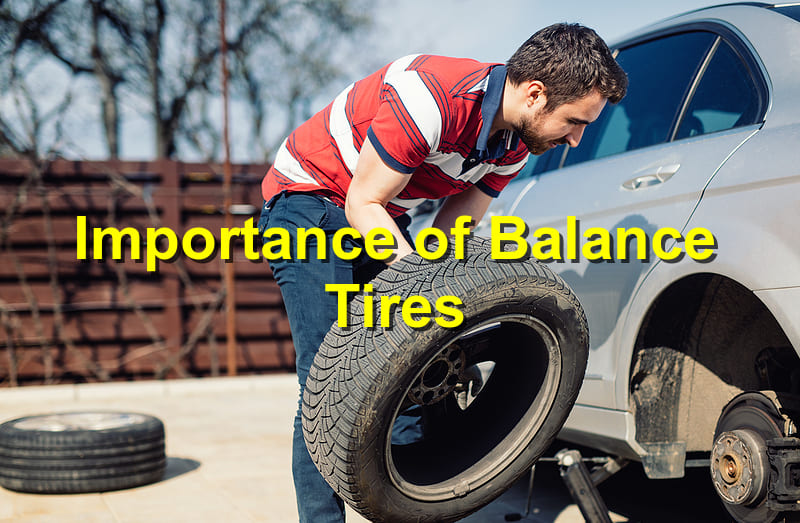 Importance of Balance Tires